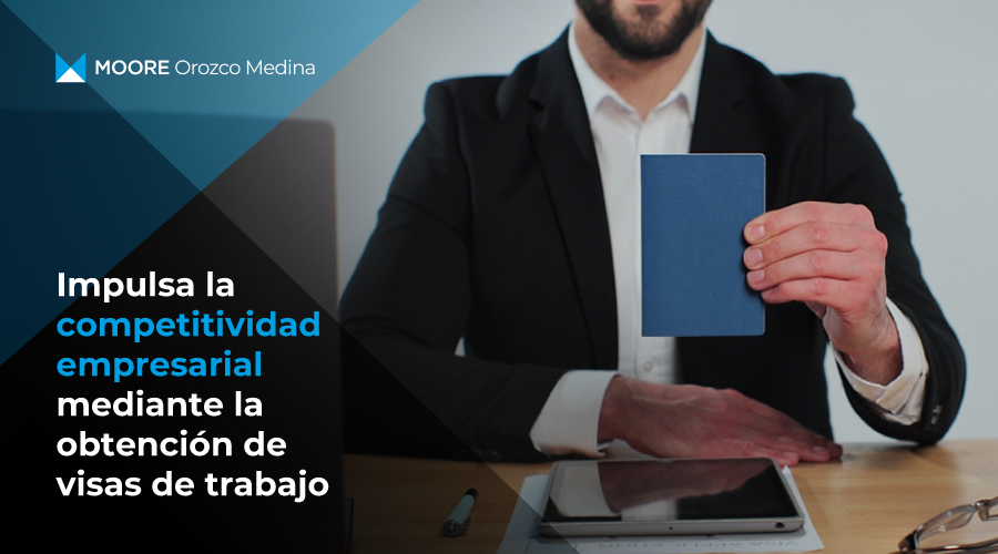 impulsa-la-competitividad-empresarial-mediante-la-obtencion-de-visas-de-trabajo