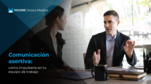 comunicacion-asertiva-como-impulsarla-en-tu-equipo-de-trabajo