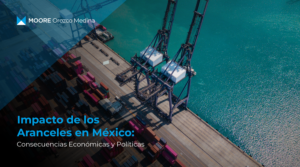 impacto-de-los-aranceles-en-mexico-consecuencias-economicas-y-politicas