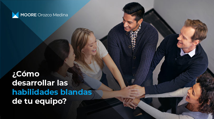 como-desarrollar-las-habilidades-blandas-de-tu-equipo