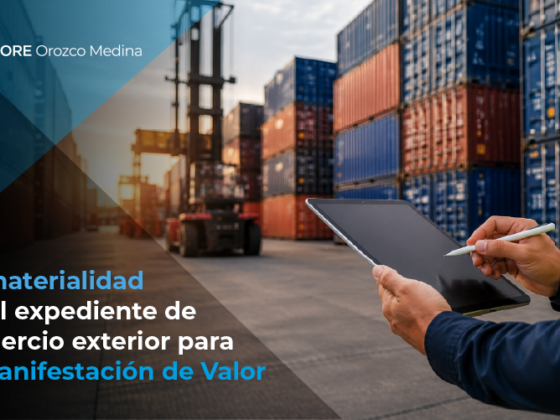 la-materialidad-en-el-expediente-de-comercio-exterior-para-la-manifestacion-de-valor